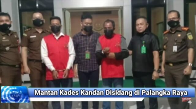 Mantan Kades Kandan Disidang di Palangka Raya