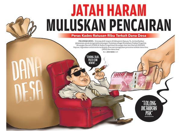 memeras kepala desa saat mengajukan pencairan alokasi dana desa (ADD) dan dana desa