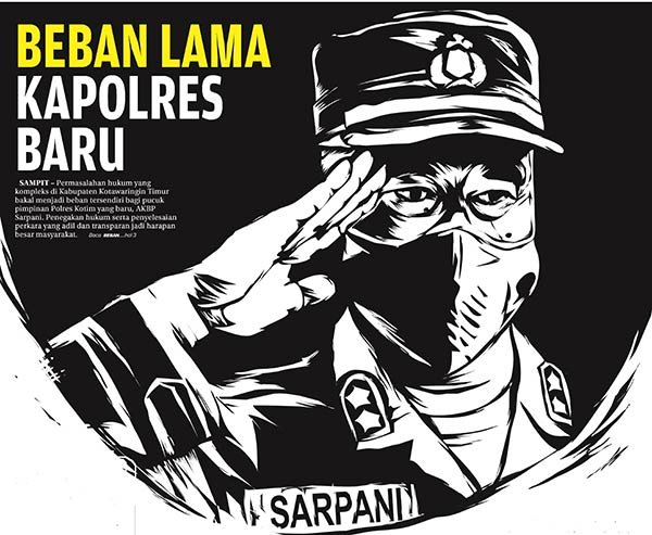 Permasalahan hukum yang kompleks di Kabupaten Kotawaringin Timur bakal menjadi beban tersendiri bagi pucuk pimpinan Polres Kotim yang baru