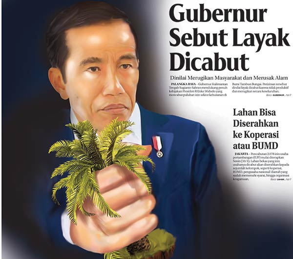 Gubernur Kalimantan Tengah Sugianto Sabran mendukung penuh kebijakan Presiden RI Joko Widodo yang mencabut puluhan izin