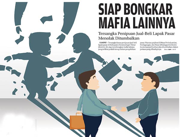 Siap Bongkar-bongkaran Mafia Pasar