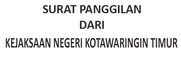 surat panggilan dari kejaksaan negeri kotawaringin timur